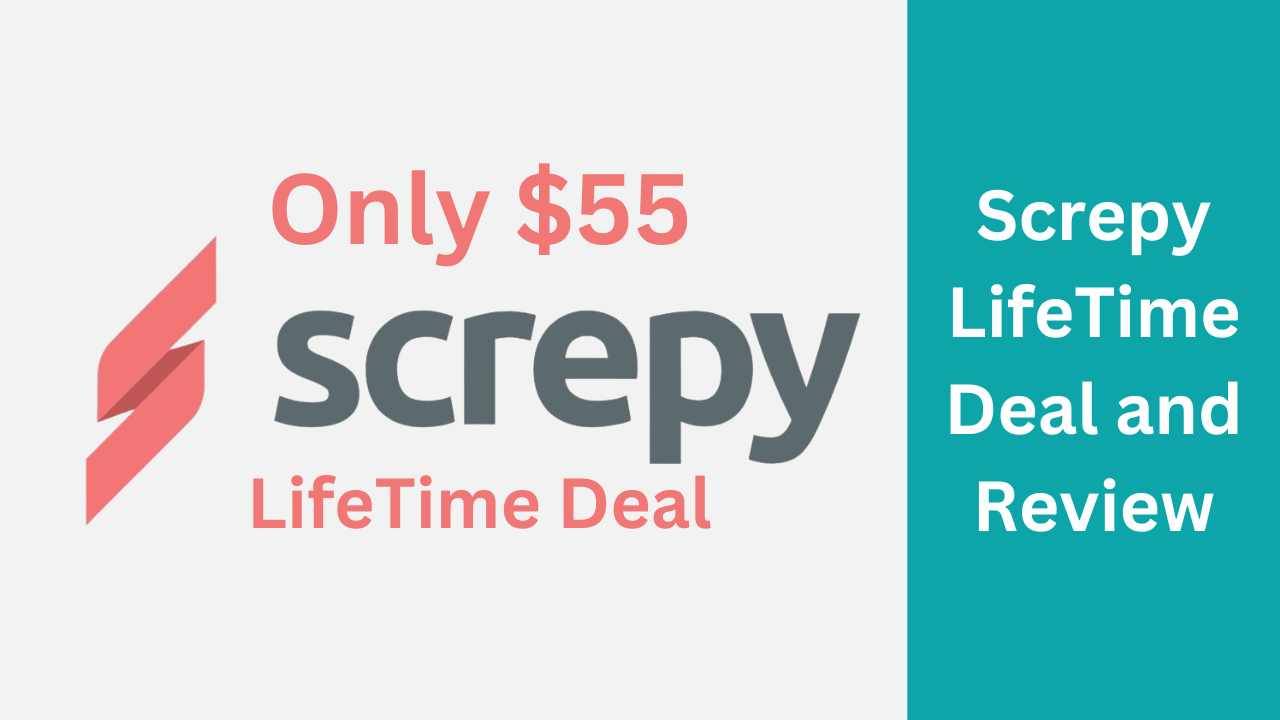 Screpy LifeTime Deal and Review